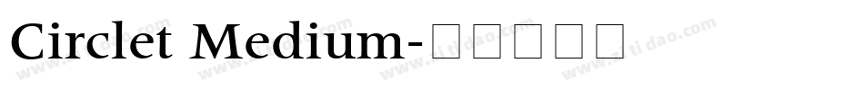 Circlet Medium字体转换